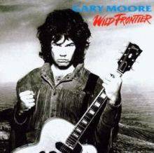Gary Moore : Wild Frontier